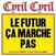 Vinyl Record Cyril Cyril - Le Futur Ça Marche Pas (LP)