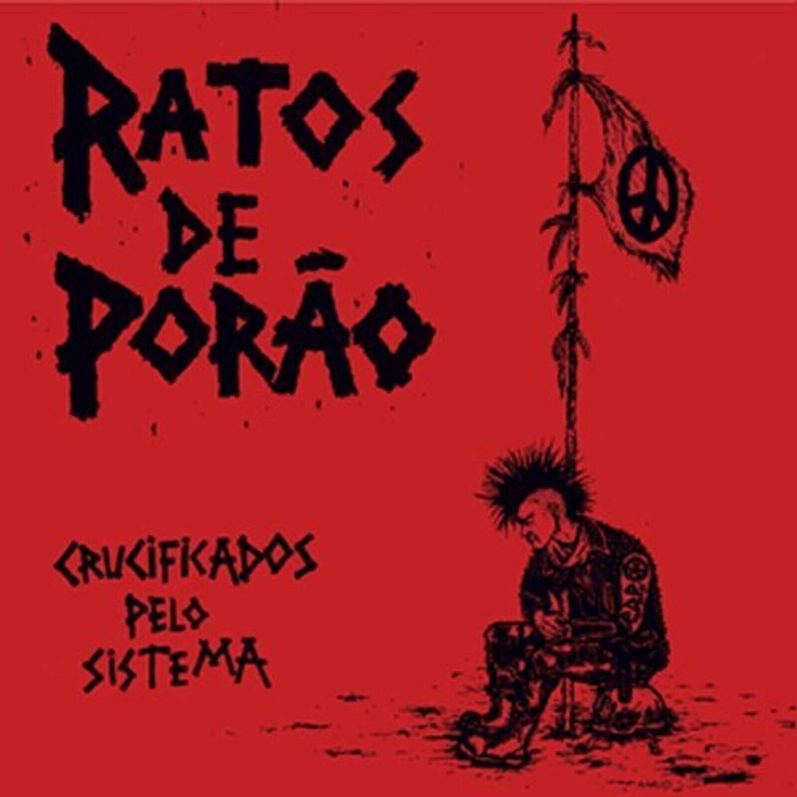 Vinyl Record Ratos De Porao - Crucificados Pelo Sistema (Reissue) (LP)