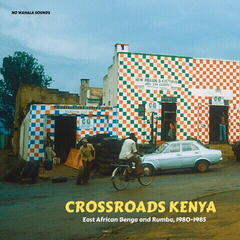 Disque vinyle Various Artists - Crossroads Kenya - East African Benga and Rumba, 1980-1985 (LP)