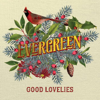 LP plošča The Good Lovelies - Evergreen (Reissue) (Mint Green Coloured) (LP) - 1