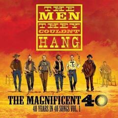 Disco de vinilo The Men They Couldn't Hang - The Magnificent 40 (LP)