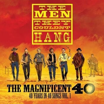 Disco de vinilo The Men They Couldn't Hang - The Magnificent 40 (LP) - 1