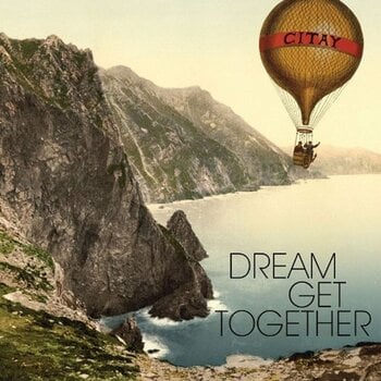 LP Citay - Dream Get Together (LP) - 1