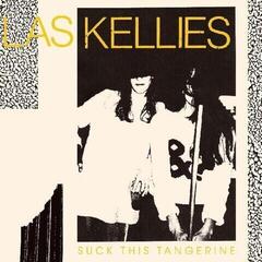 Disque vinyle Las Kellies - Suck This Tangerine (LP)