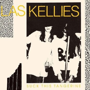 Vinyylilevy Las Kellies - Suck This Tangerine (LP) - 1
