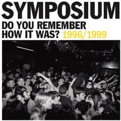 Schallplatte Symposium - Do You Remember How It Was? 1996/1999 (LP)