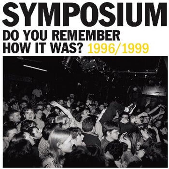 Schallplatte Symposium - Do You Remember How It Was? 1996/1999 (LP) - 1