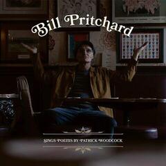 Vinyylilevy Bill Pritchard - Sings Poems By Patrick Woodcock (LP)