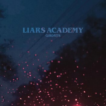 Schallplatte Liars Academy - Ghosts (Limited Edition) (LP) - 1