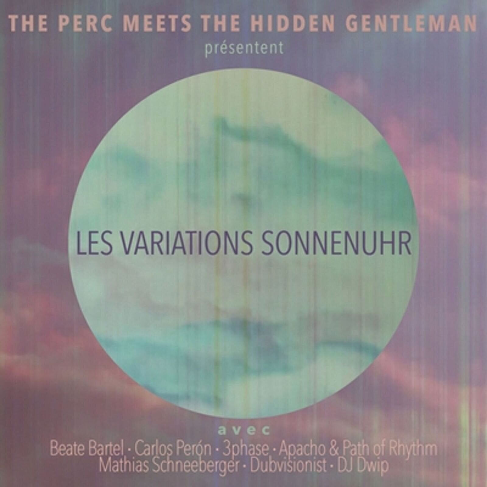 Vinylskiva The Perc Meets The Hidden Gentleman - Présentent - Les Variations Sonnenuhr (LP)