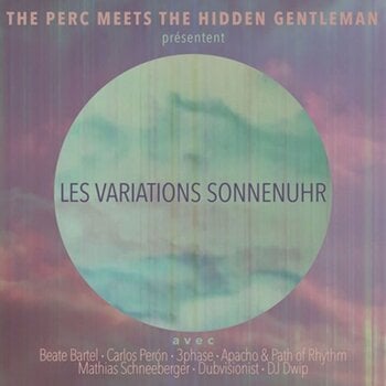 Vinylskiva The Perc Meets The Hidden Gentleman - Présentent - Les Variations Sonnenuhr (LP) - 1