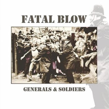 Vinyylilevy Fatal Blow - Generals & Soldiers (LP) - 1