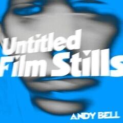 Грамофонна плоча Andy Bell - Untitled Film Stills EP (Limited Edition) (Frosted Clear with Blue Splatter Coloured) (EP)