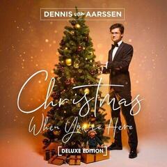 LP plošča Dennis van Aarssen - Christmas When You're Here (Deluxe Edition) (LP)