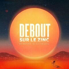 LP ploča Debout Sur Le Zinc - Mémoire Électrique (Special Edition) (LP)