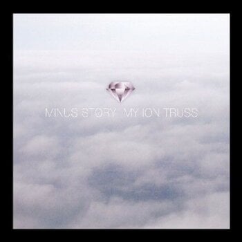 LP plošča Minus Story - My Ion Truss (LP) - 1