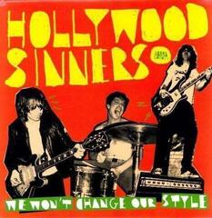 Грамофонна плоча Hollywood Sinners - We Won't Change Our Style (LP)
