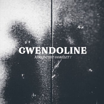LP ploča Gwendoline - Après C'est Gobelet ! (Reissue) (LP) - 1