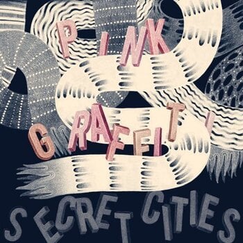 Грамофонна плоча Secret Cities - Pink Graffiti (LP) - 1