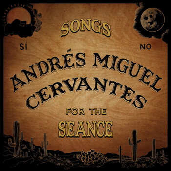 LP plošča Andrés Miguel Cervantes - Songs For The Seance (LP) - 1