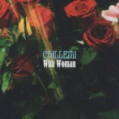 Disco de vinil Chillemi - With Woman (Limited Edition) (LP)