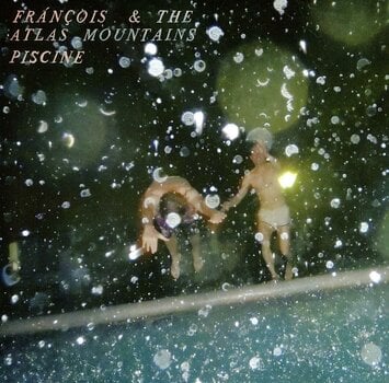 Vinylskiva Frànçois And The Atlas Mountains - Piscine (7") - 1