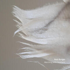 Vinilinė plokštelė Rob Burger - Marching With Feathers (LP)
