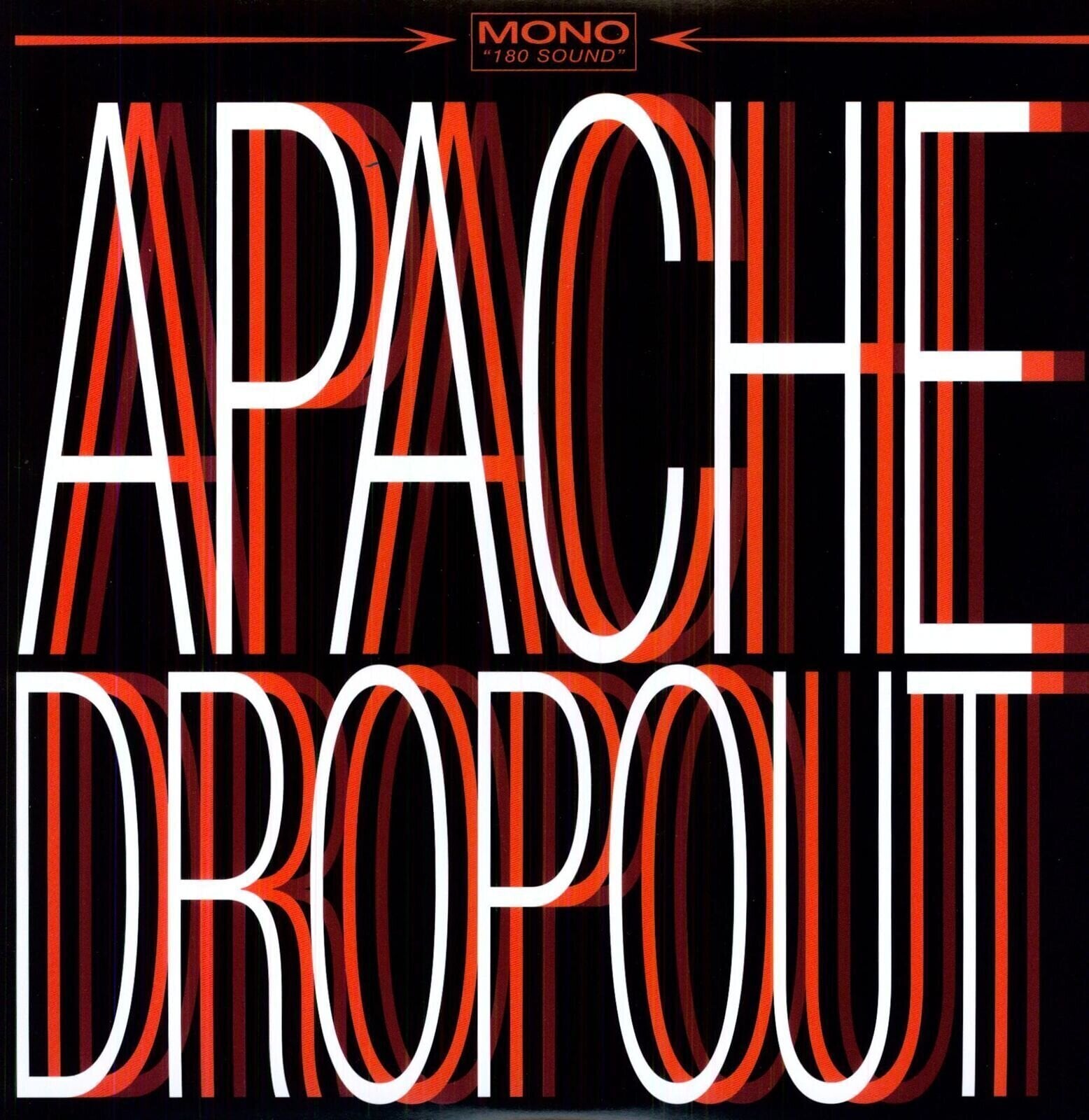 Грамофонна плоча Apache Dropout - Apache Dropout (LP)