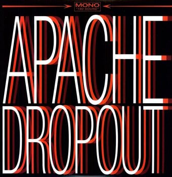 Грамофонна плоча Apache Dropout - Apache Dropout (LP) - 1