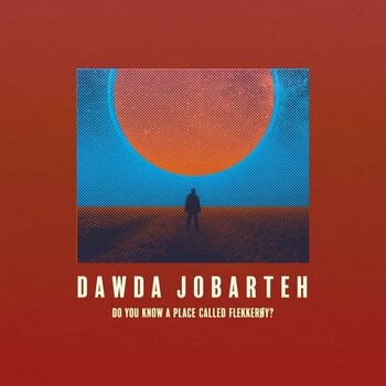 Vinyl Record Dawda Jobarteh - Do You Know A Place Called Flekkerby ? (LP) - 1
