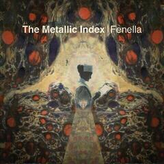 Disc de vinil Fenella - The Metallic Index (LP)