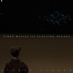 Vinyl Record Alexis Gideon - Video Musics III: Floating Oceans (LP)