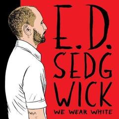 Vinyylilevy Edie Sedgwick - We Wear White (LP)