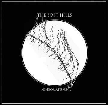 LP deska The Soft Hills - Chromatisms (LP + CD) - 1