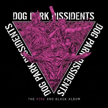 Disco de vinil Dog Park Dissidents - The Pink And Black Album (LP) - 1