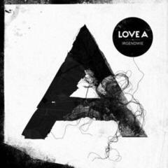 Disco in vinile Love A - Irgendwie (LP)