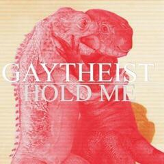 LP ploča Gaytheist - Hold Me ...But Not So Tight (LP)