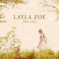LP plošča Layla Zoe - The Lily (180 g) (2 LP)
