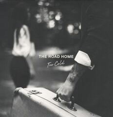 Vinyylilevy The Road Home - Too Cold (Limited Edition) (EP)