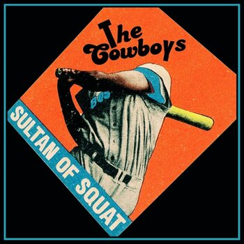 Disque vinyle The Cowboys - Sultan of Squat (LP) - 1
