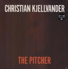 Грамофонна плоча Christian Kjellvander - The Pitcher (LP + CD)