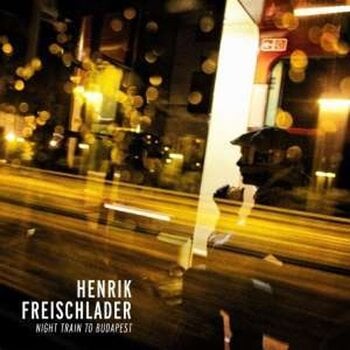 LP deska Henrik Freischlader - Night Train To Budapest (High Quality) (180 g) (2 LP) - 1