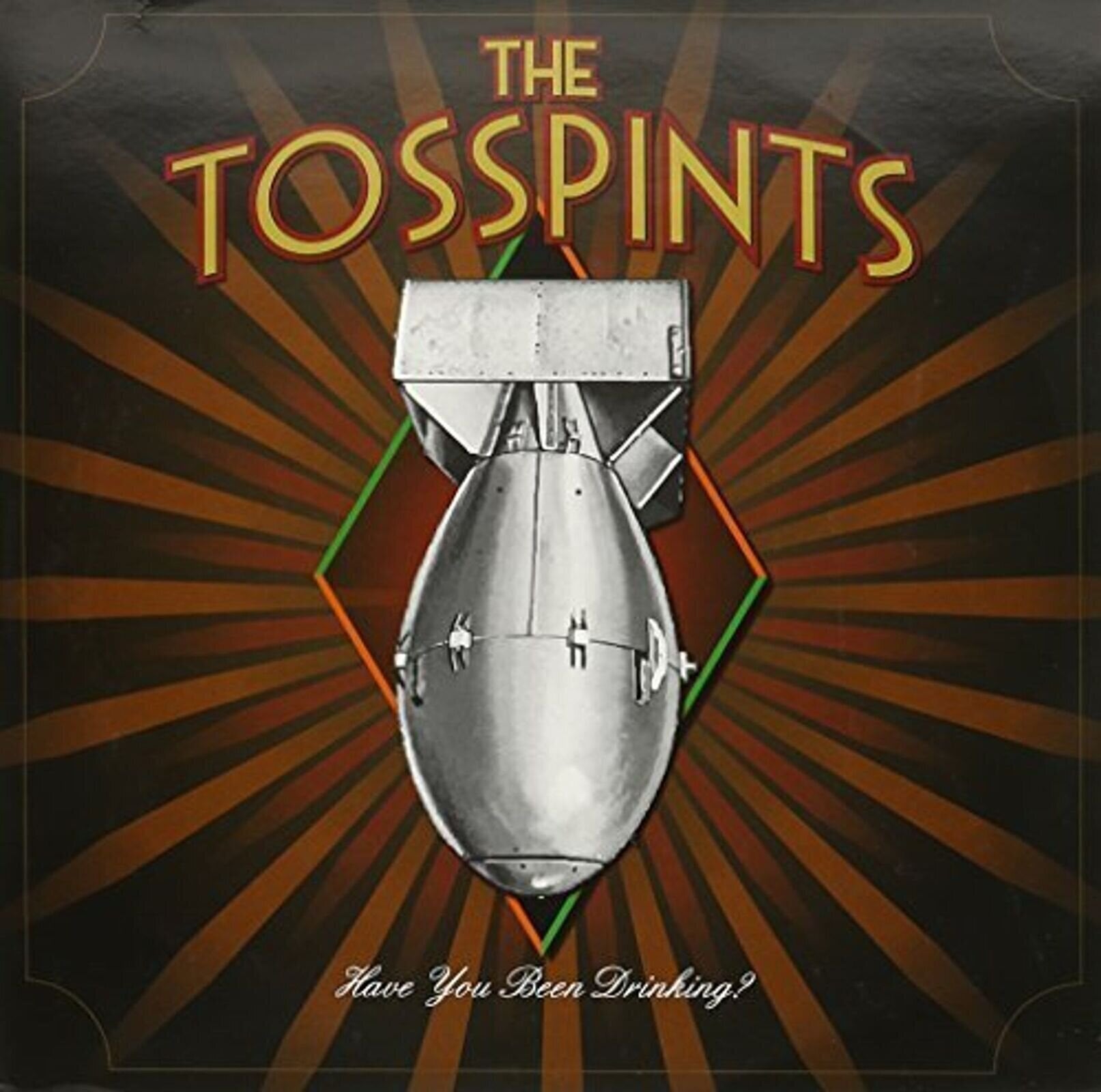 Vinyylilevy The Tosspints - Have You Been Drinking? (Limited Edition) (LP)