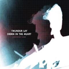 Vinyl Record Christopher Tignor - Thunder Lay Down In The Heart (LP)