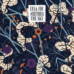 LP deska Lyla Foy - Mirrors The Sky (Limited Edition) (LP)