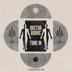 Disco de vinil Doctor Bionic - Tune In (LP)