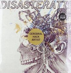 LP platňa Disasteratti - Cerebral Hack Artist (LP)
