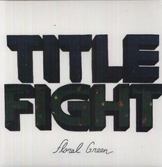 LP platňa Title Fight - Floral Green (Numbered) (LP)