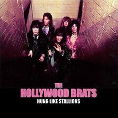 LP ploča The Hollywood Brats - Hung Like Stallions (LP)