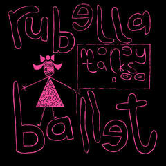LP deska Rubella Ballet - Money Talks (LP)